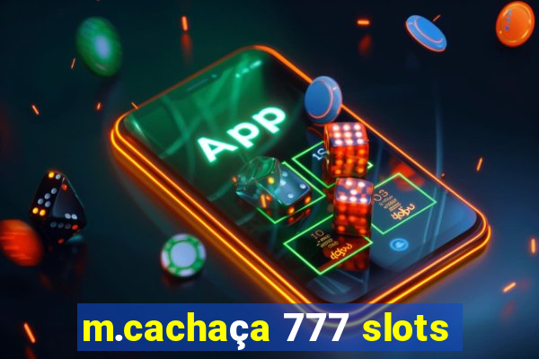 m.cachaça 777 slots